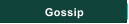 Gossip